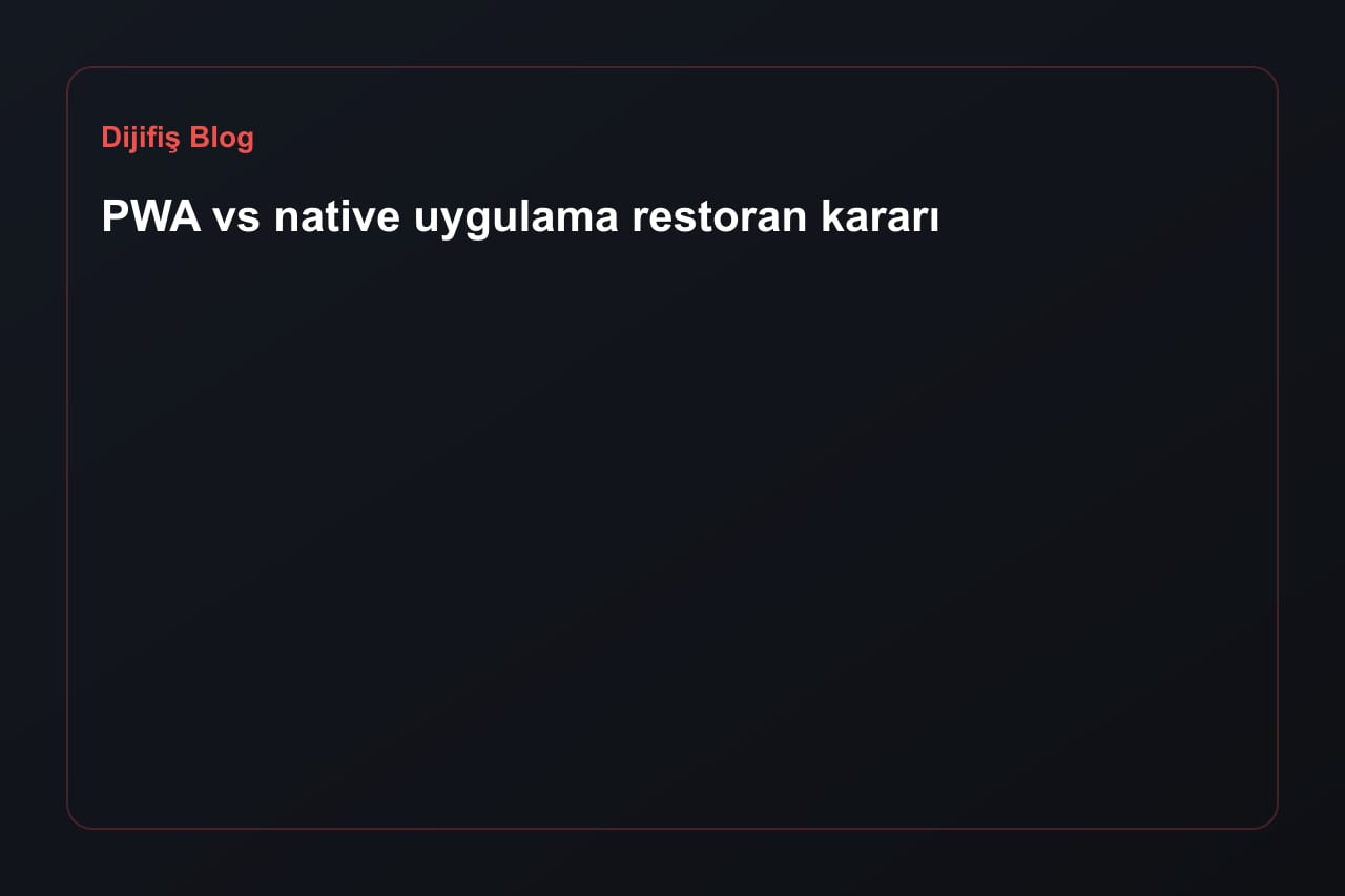 PWA vs. Native App für Restaurants